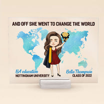 And Off She Went To Change The World - Personalized Acrylic Plaque
