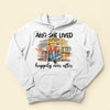 And She Lived Happily Ever After - Personalized Shirt - Gift For Book  Lovers
