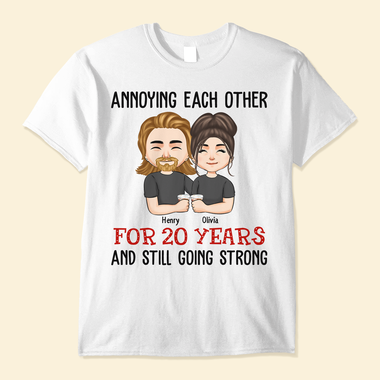 Annoying Each Other For Years And Still Going Strong - Personalized Shirt