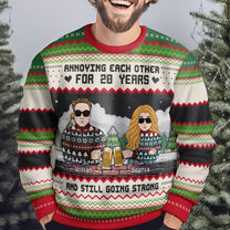 Annoying Each Other Foryears And Still Going Strong - Personalized Ugly Sweater