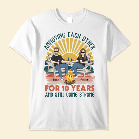 Annoying Each Other - Personalized Shirt - Birthday Anniversary Gift For Husband, Wife - Gift For Parents From Daughters, Sons