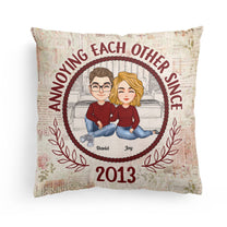 Annoying Each Other Since - Personalized Pillow (Insert Included)