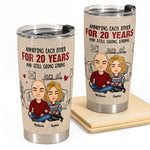 Annoying Each Other For Many Years - Personalized Tumbler Cup