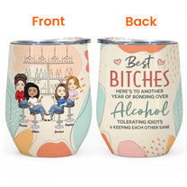 Another Year Of Bonding Alcohol - Personalized Wine Tumbler - Funny Birthday Summer Gift For Besties, Soul Sisters, Coworkers, Colleagues