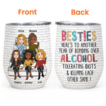 Another Year Of Bonding Over Alcohol - Cartoon Version - Personalized Wine Tumbler - Birthday, Funny Gift For Sisters, Sistas, Besties, Soul Sisters