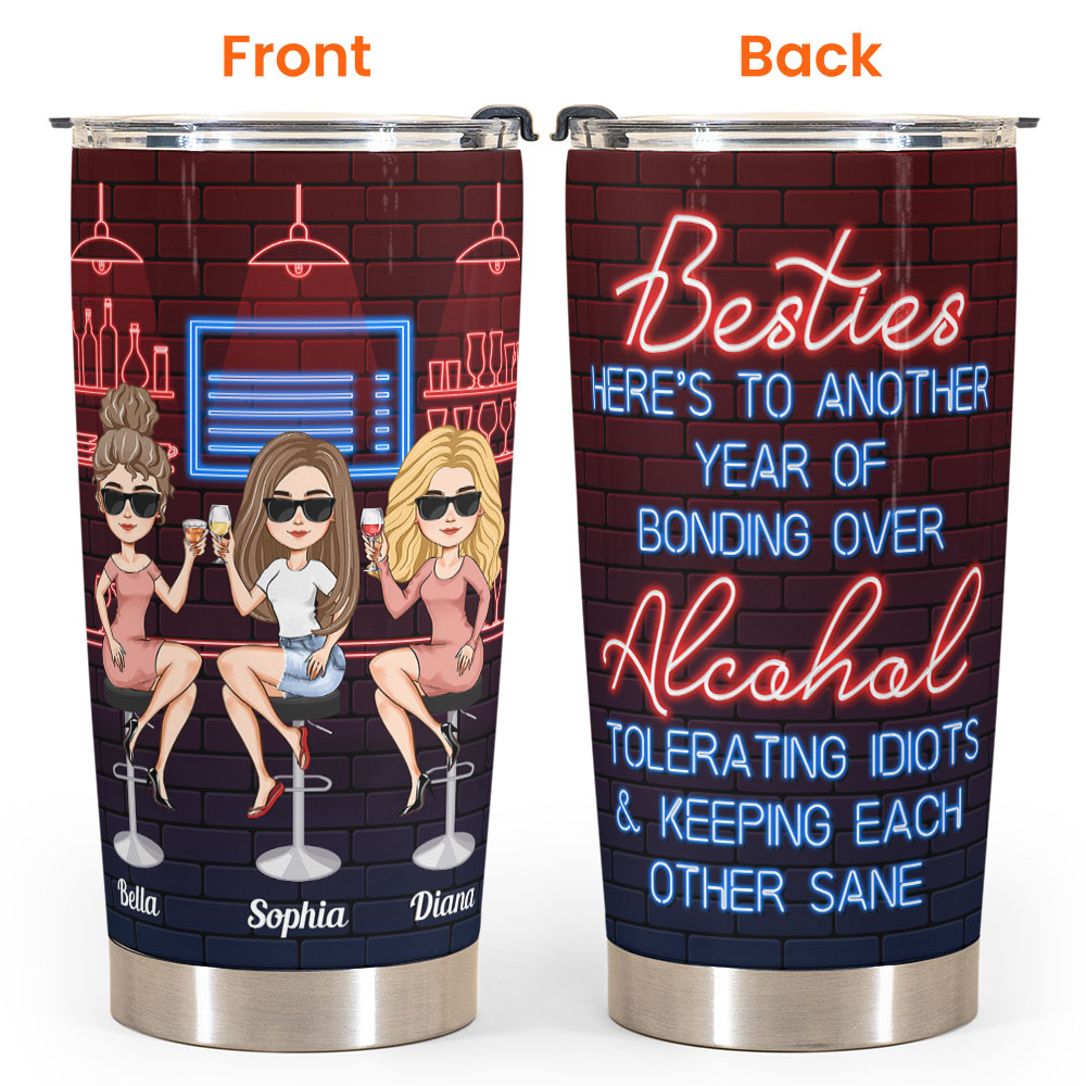 https://macorner.co/cdn/shop/products/Another-Year-Of-Bonding-Over-Alcohol-Personalized-Tumbler-Cup-Funny-Birthday-Friendship-Gifts-For-Besties-BFF-Best-Friends-Soul-Sisters_1.jpg?v=1662966016&width=1445