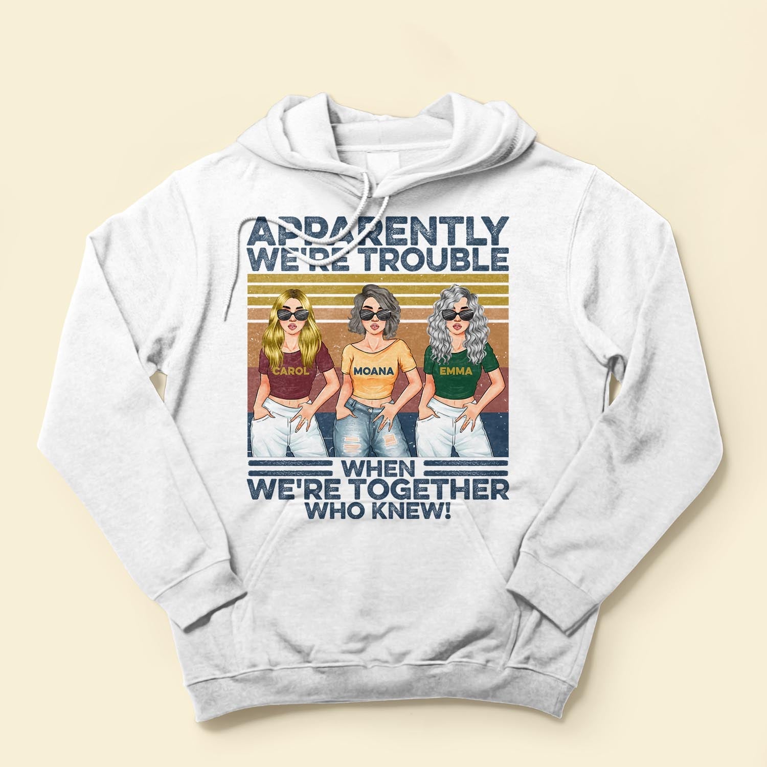 Apparently We're Trouble When We Are Together - Personalized Shirt - Funny Birthday Gift For Best Friends