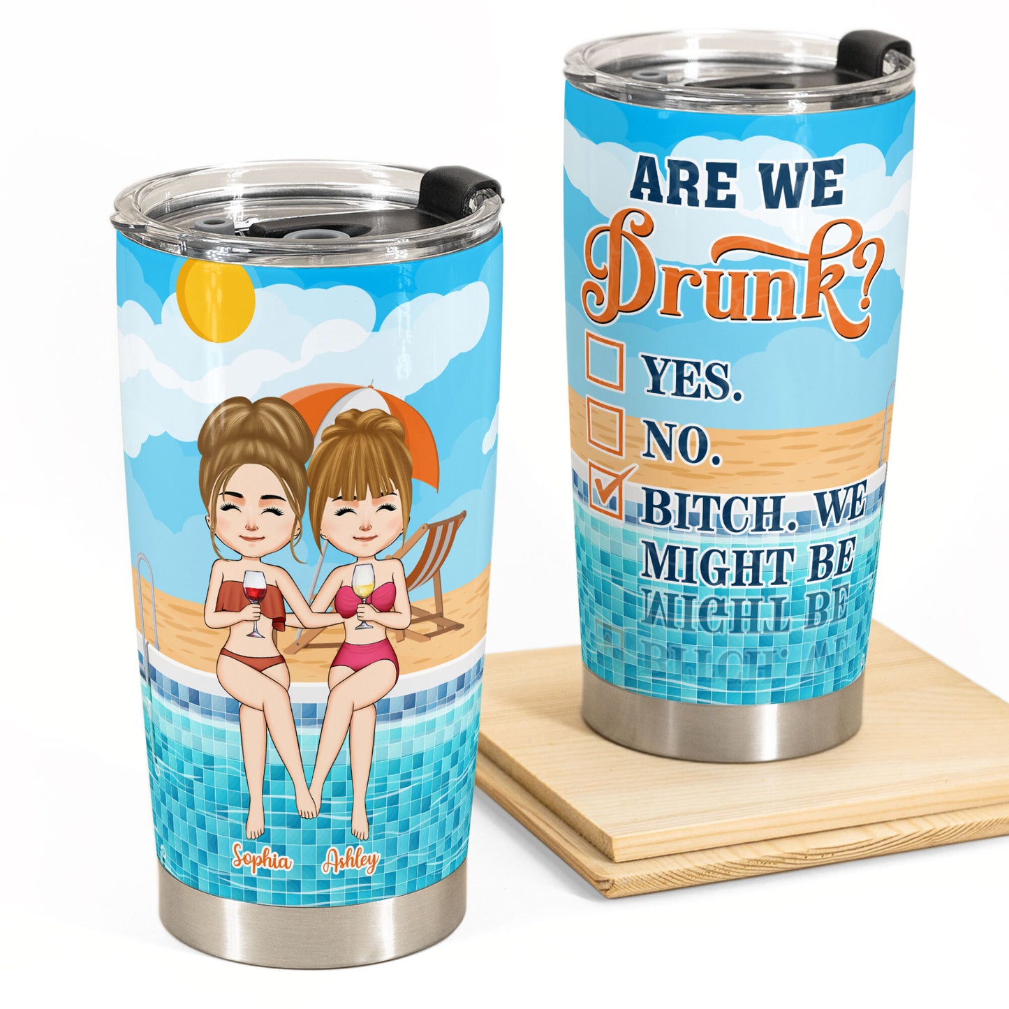 Are We Drunk? Swimming Pool Version - Personalized Tumbler Cup