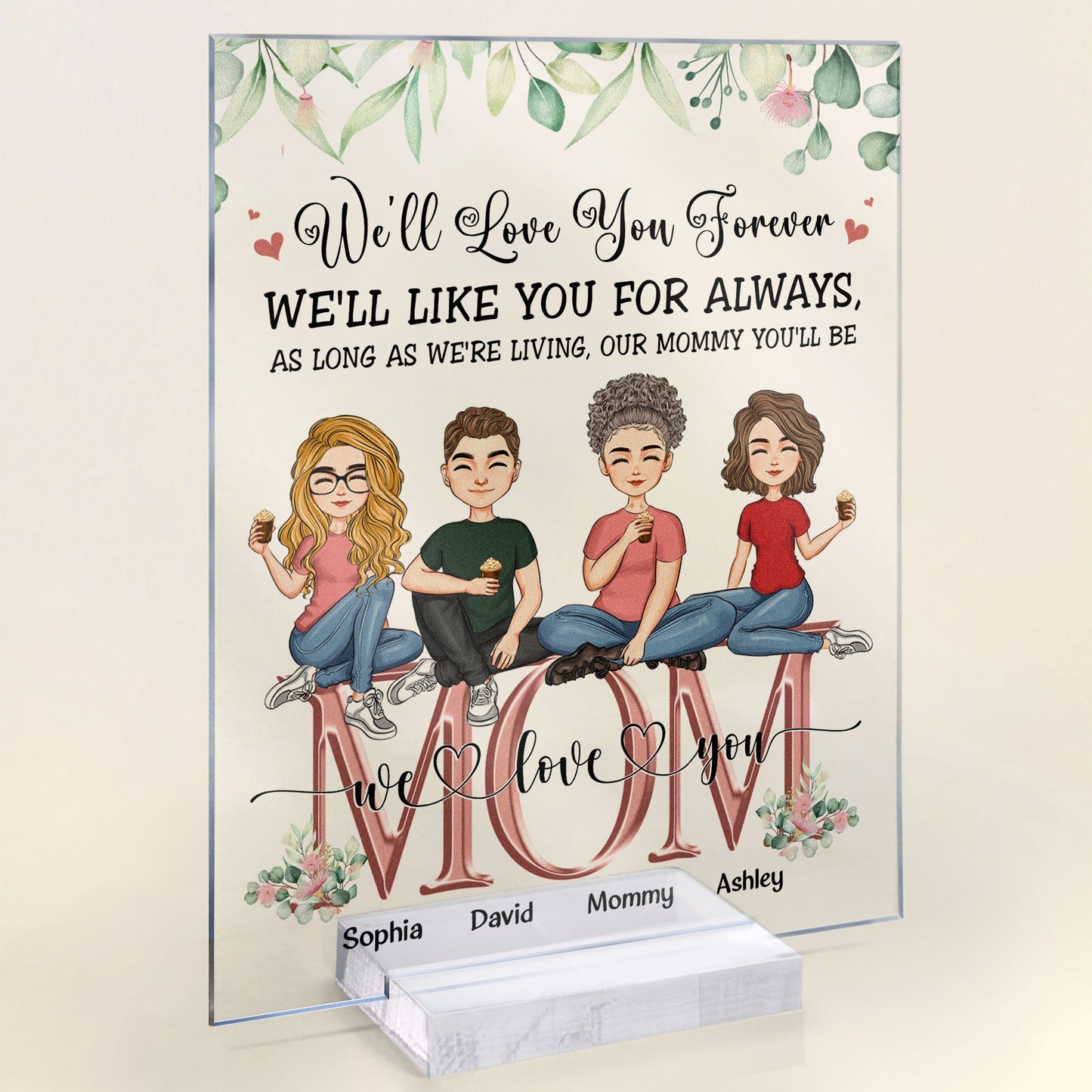 As Long As I'm Living, Mommy You'll Be - Personalized Acrylic Plaque