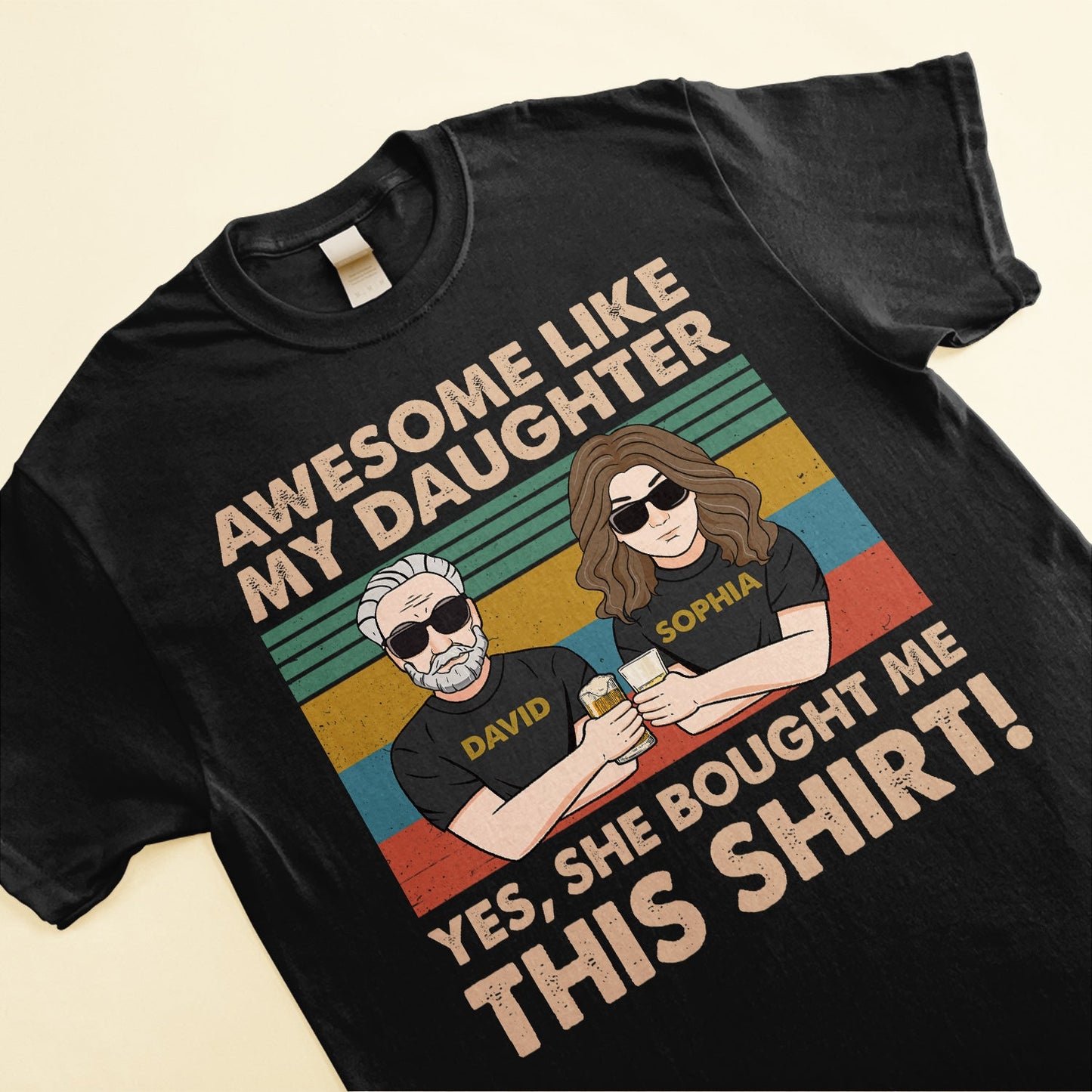 Awesome Like My Daughter She Bought Me This - Personalized Shirt - Birthday Father's Day Gift For Dad, Step Dad - Gift From Daughters, Wife