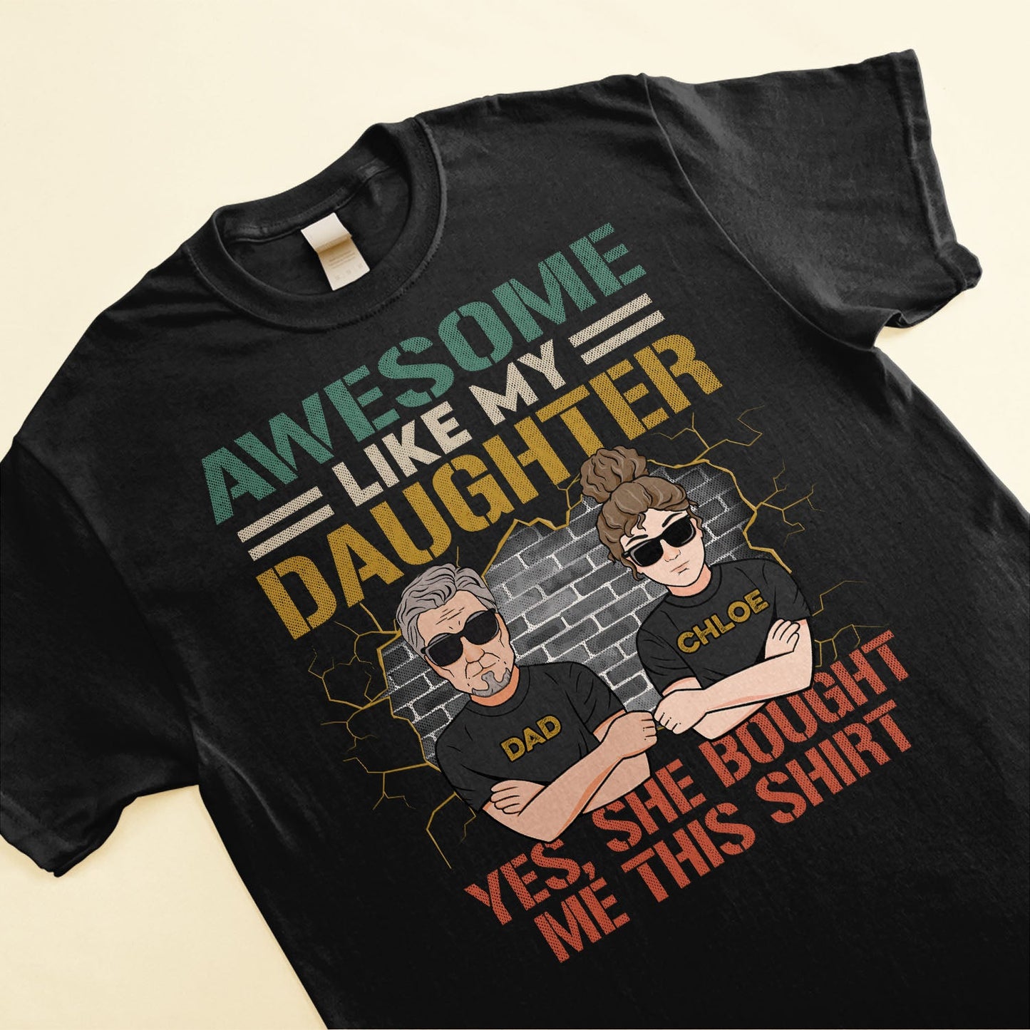 Awesome Like My Daughters - Personalized Shirt