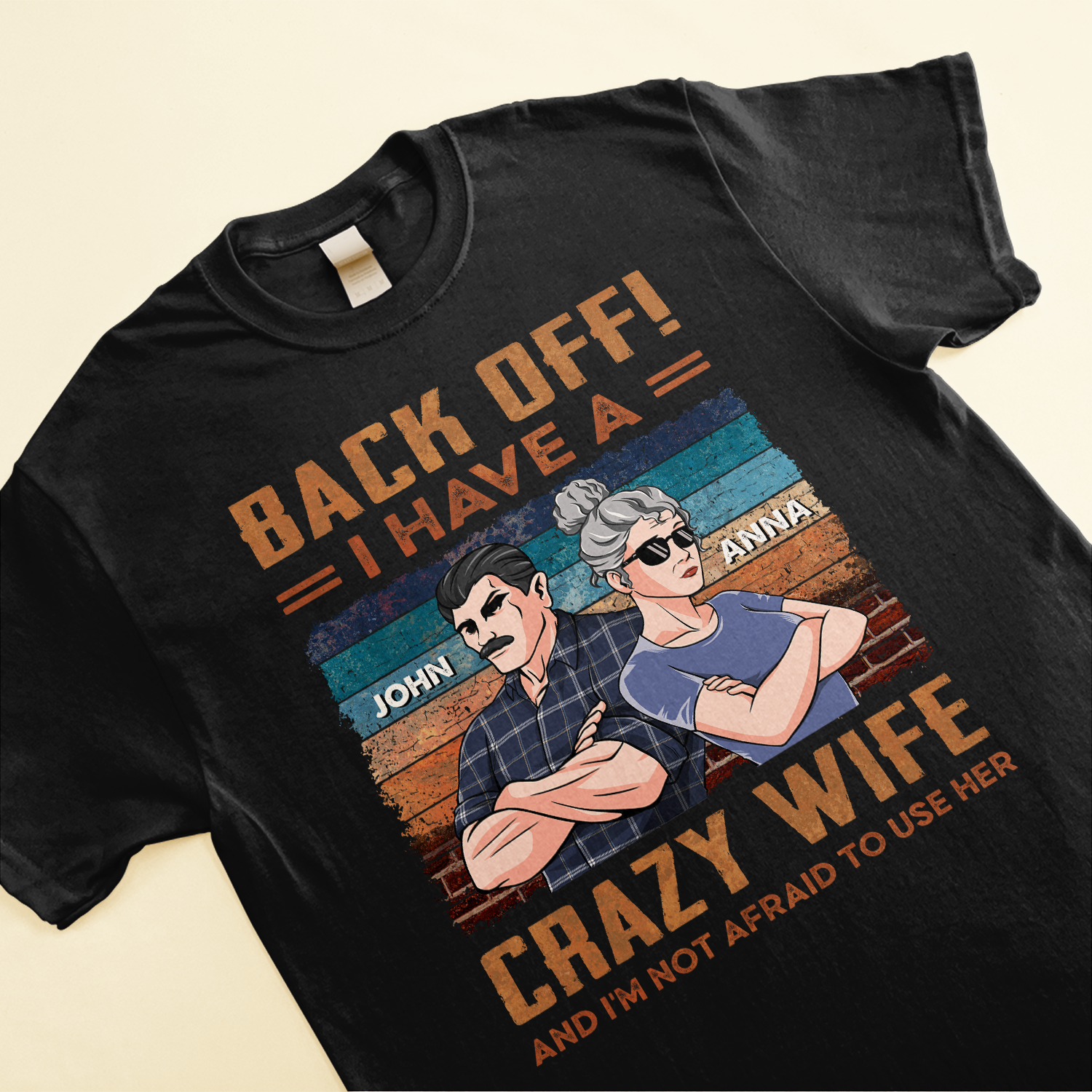 Back Off I Have A Crazy Wife - Personalized Shirt - Funny Birthday Anniversary Gift For Husband, Dad - Gift From Wife, Daughters, Sons