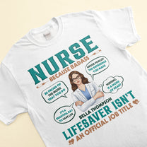Lifesaver Isn't An Official Job Title - Personalized Shirt - Birthday Gift For Doctor, Nurse, Colleagues, Funny Gift