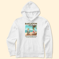 Baecation Mode - Personalized Shirt