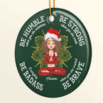 Be Humble Be Badass - Personalized Ceramic Ornament - Christmas Gift For Yoga Lover