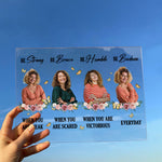 Be Strong Be Brave Be Humble Be Badass Everyday - Personalized Acrylic Photo Plaque