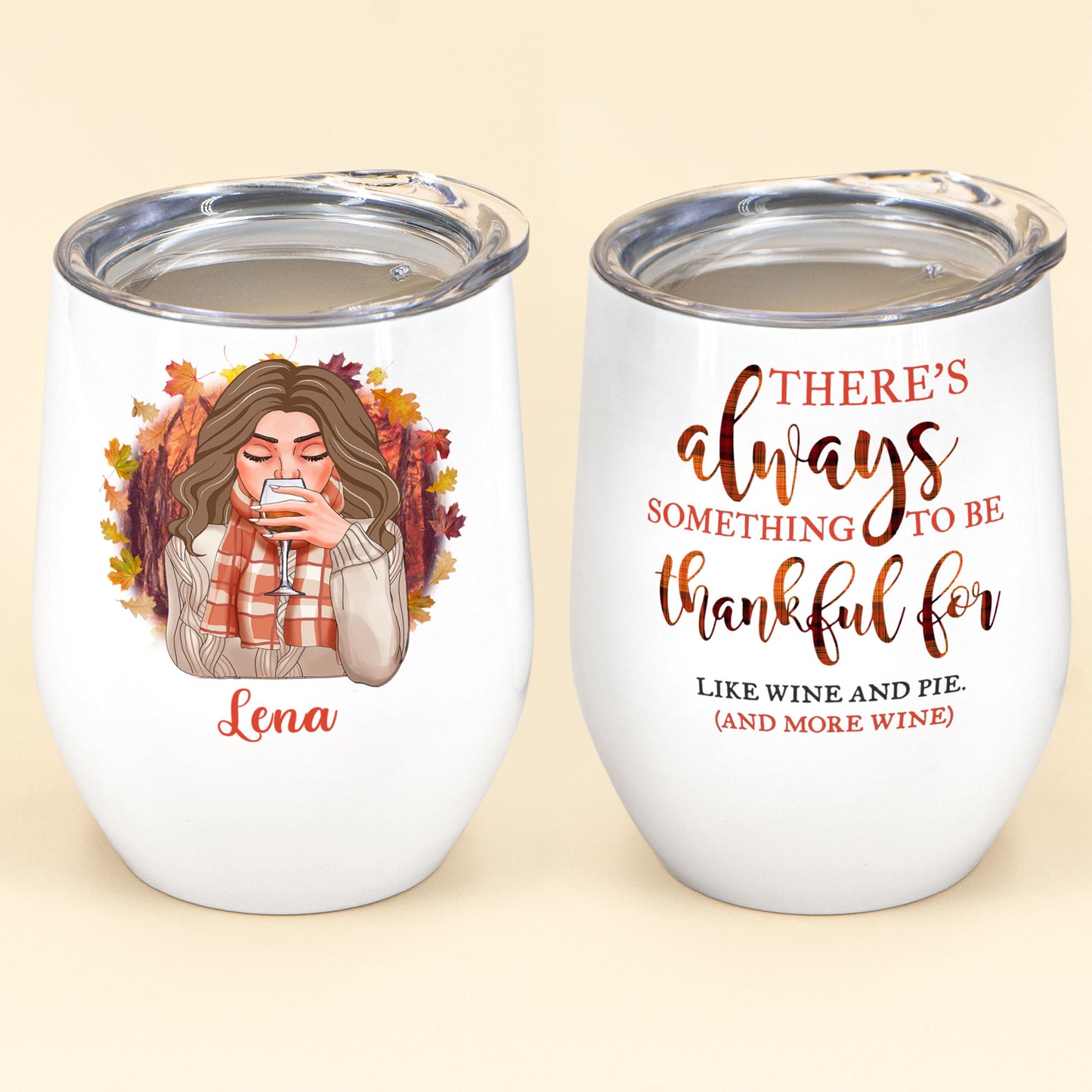 Be Thankful For Wine _ Pie - Personalized Wine Tumbler - Thanksgiving Gift For Wine Lovers
