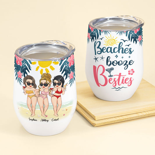 Beaches, Booze & Besties - Personalized Wine Tumbler - Birthday, Funny, Summer Gift For Beach Lovers , Besties, Soul Sisters, Sistas, Bff, Friends