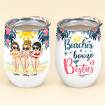 Beaches, Booze & Besties - Personalized Wine Tumbler - Birthday, Funny, Summer Gift For Beach Lovers , Besties, Soul Sisters, Sistas, Bff, Friends