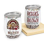 Beautiful Besties Here's To Another Year Of Bonding Over Alcohol - Personalized Wine Tumbler - Christmas Gift For Besties, BFF, Sisters, Sistas