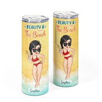 Beauty And The Beach - Personalized Skinny Tumbler - SummerGift For Her, Girl, Beach Lover, Vacation, Trippin' Gift, Cruisin'