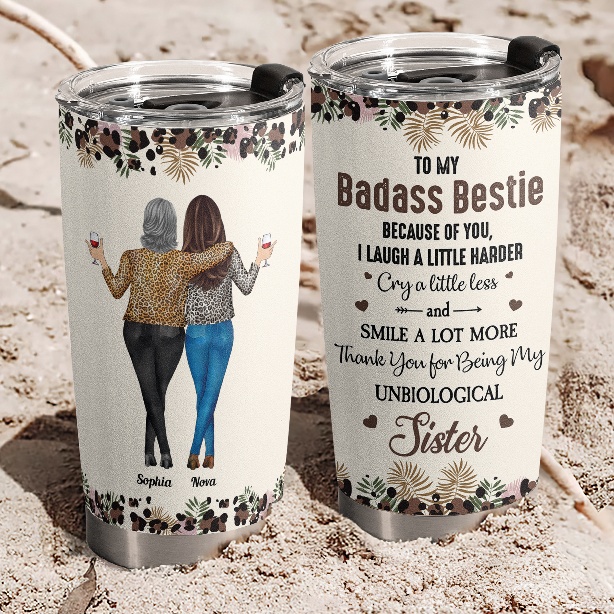 Because Of You I Laugh A Little Harder Friendship - Personalized Tumbler Cup