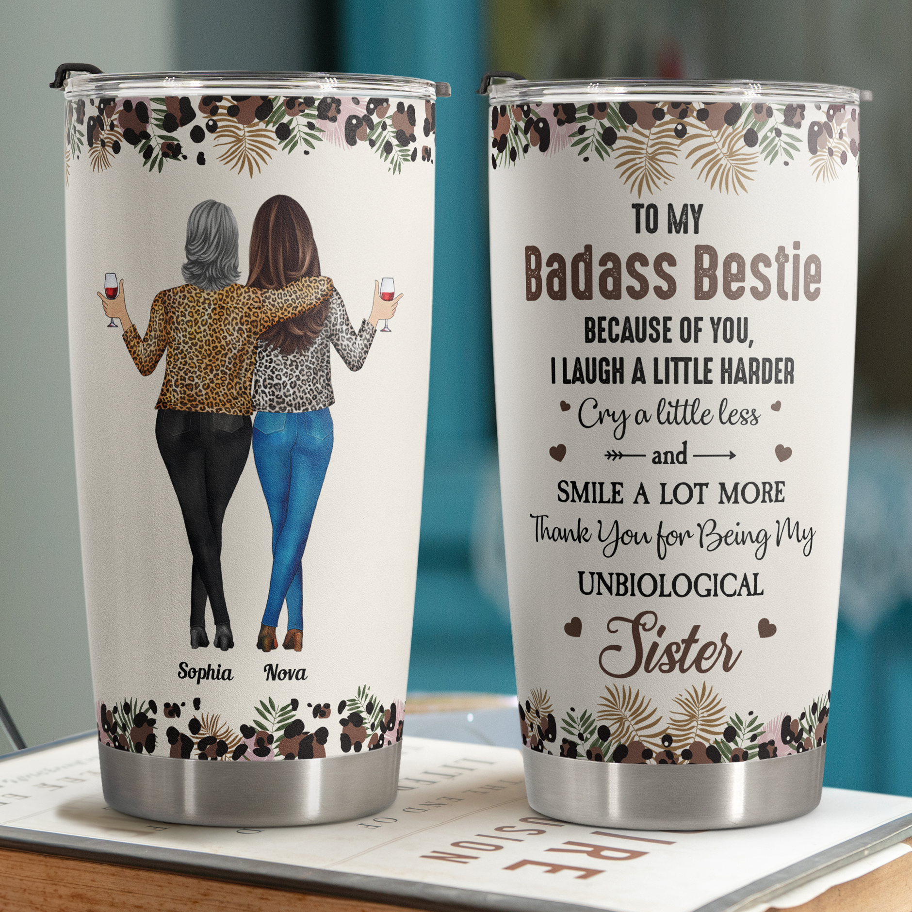 Because Of You I Laugh A Little Harder Friendship - Personalized Tumbler Cup