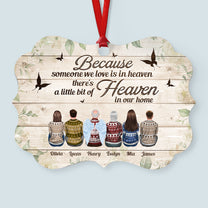 Because Someone We Love Is In Heaven - Personalized Aluminum Ornament - Christmas Gift Memorial Ornament For Family