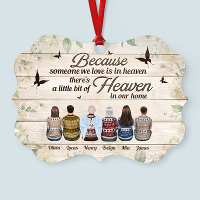 Because Someone We Love Is In Heaven - Personalized Aluminum Ornament - Christmas Gift Memorial Ornament For Family - Ugly Christmas Sweater Sitting