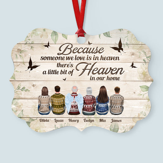 Because Someone We Love Is In Heaven - Personalized Aluminum Ornament - Christmas Gift Memorial Ornament For Family