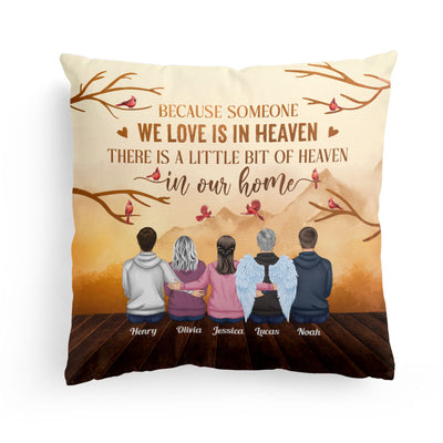 Because Someone We Love Is In Heaven - Personalized Pillow (Insert Included) - Memorial Gift For Family Members, Remembrance