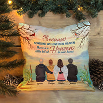 Because Someone We Love Is In Heaven - Personalized Pillow (Insert Included) - Memorial Gift For Family Members