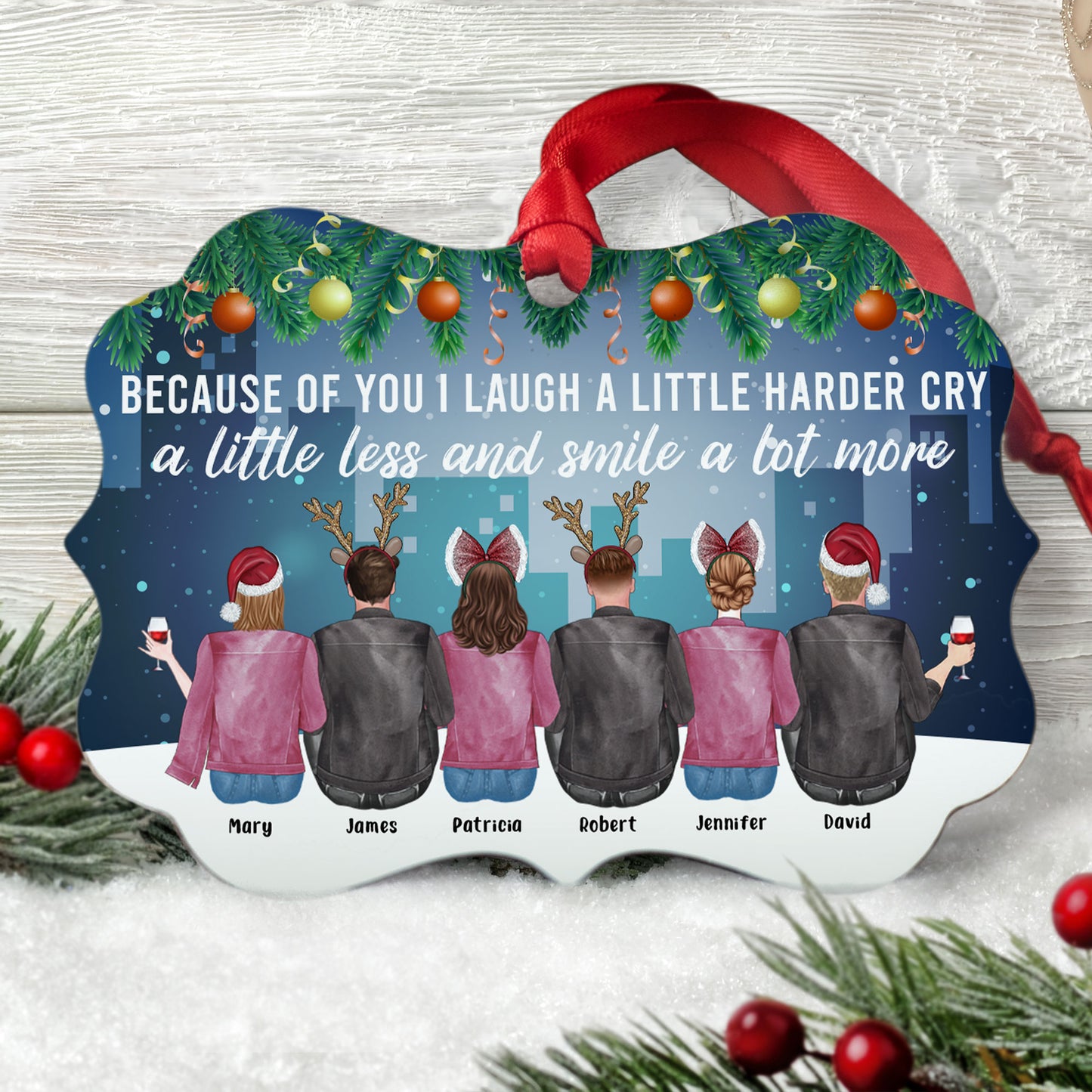 Because of You I Laugh a Little Harder - Personalized Aluminum Ornament - Christmas Gift For Sibling