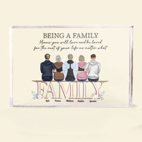 Being A Family Means You Will Love - Personalized Rectangle Acrylic Plaque