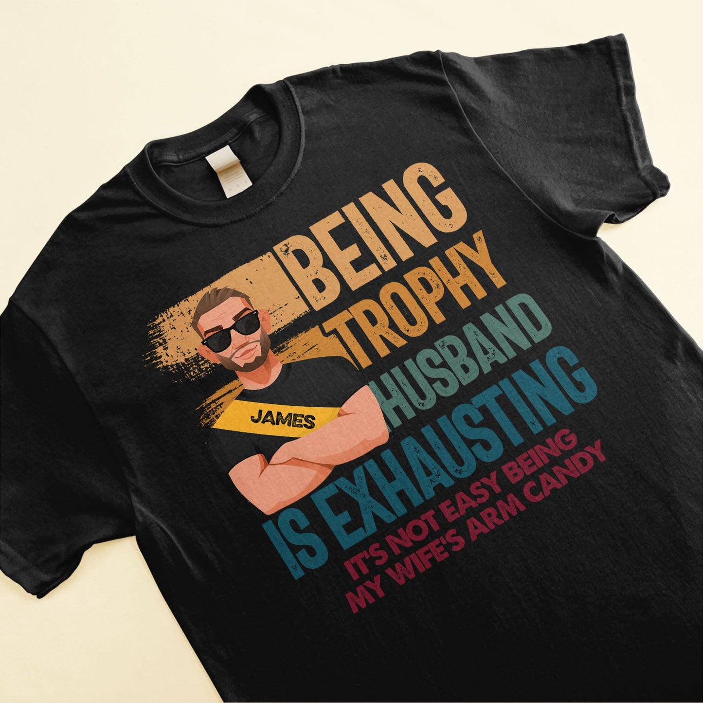 Being A Trophy Husband - Personalized Shirt