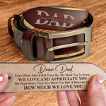 Belt Reminder We Love You For Dad - Personalized Engraved Leather Belt - Gift For Dad