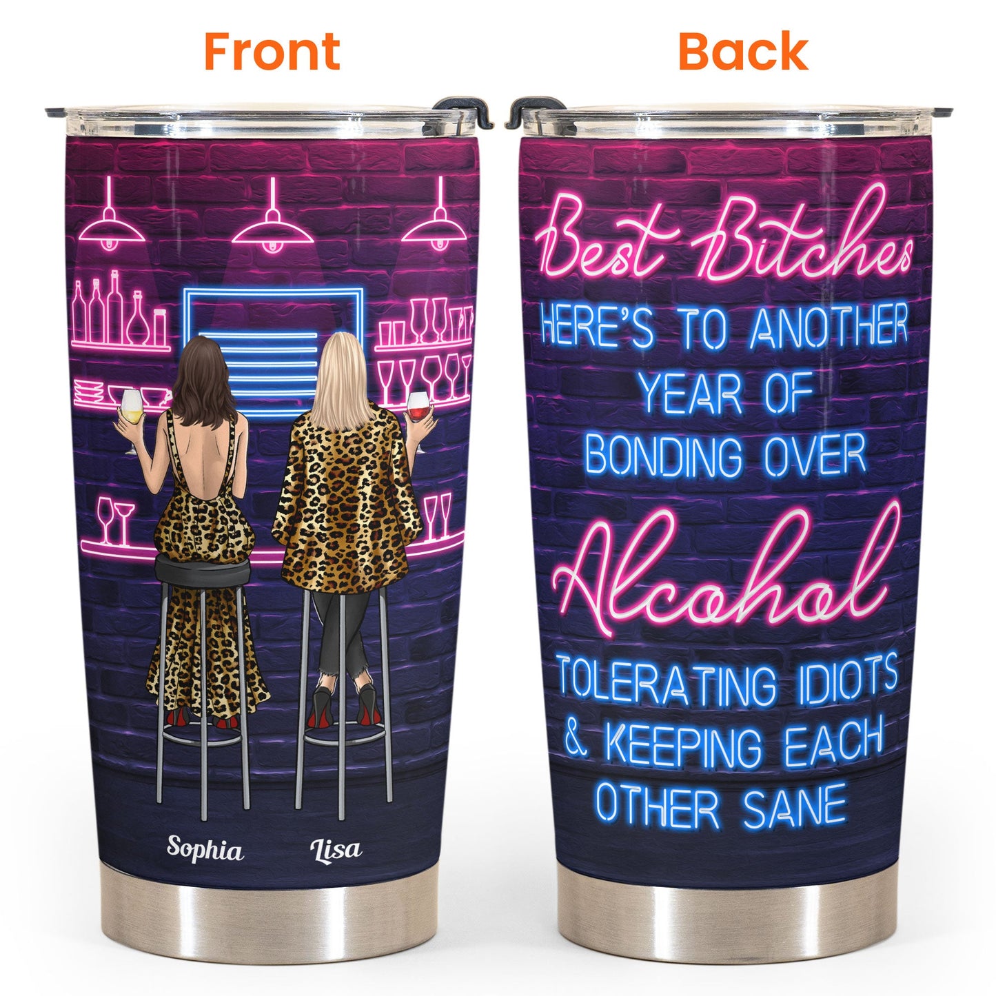 Best Bitches Bonding Over Alcohol - Personalized Tumbler Cup - Birthday Gift For Besties, Friends Crew, Girls, Sisters