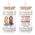 Best Bitches, Alcohol Tolerating, Bonding Over - Personalized Clear Glass Cup