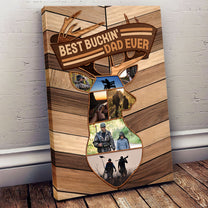 Best Buckin' Dad Ever - Personalized Photo Wrapped Canvas