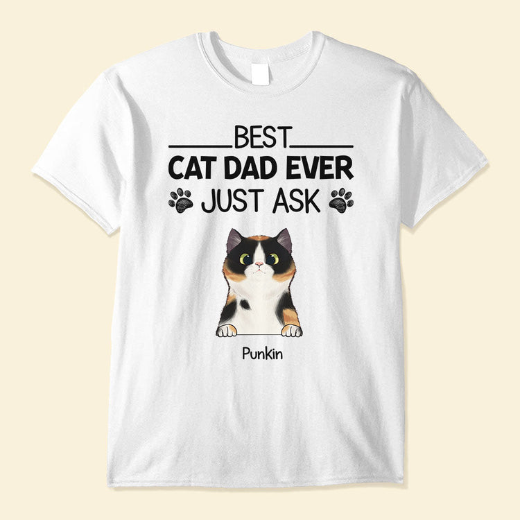 Best-Cat-Dad-Ever-Just-Ask-Personalized-Shirt-Father-s-Day-Gift-For-Cat-Dad-