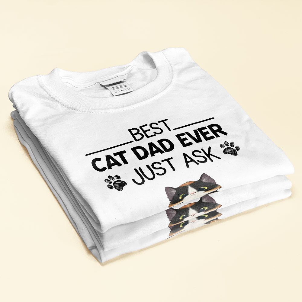 Best-Cat-Dad-Ever-Just-Ask-Personalized-Shirt-Father-s-Day-Gift-For-Cat-Dad-