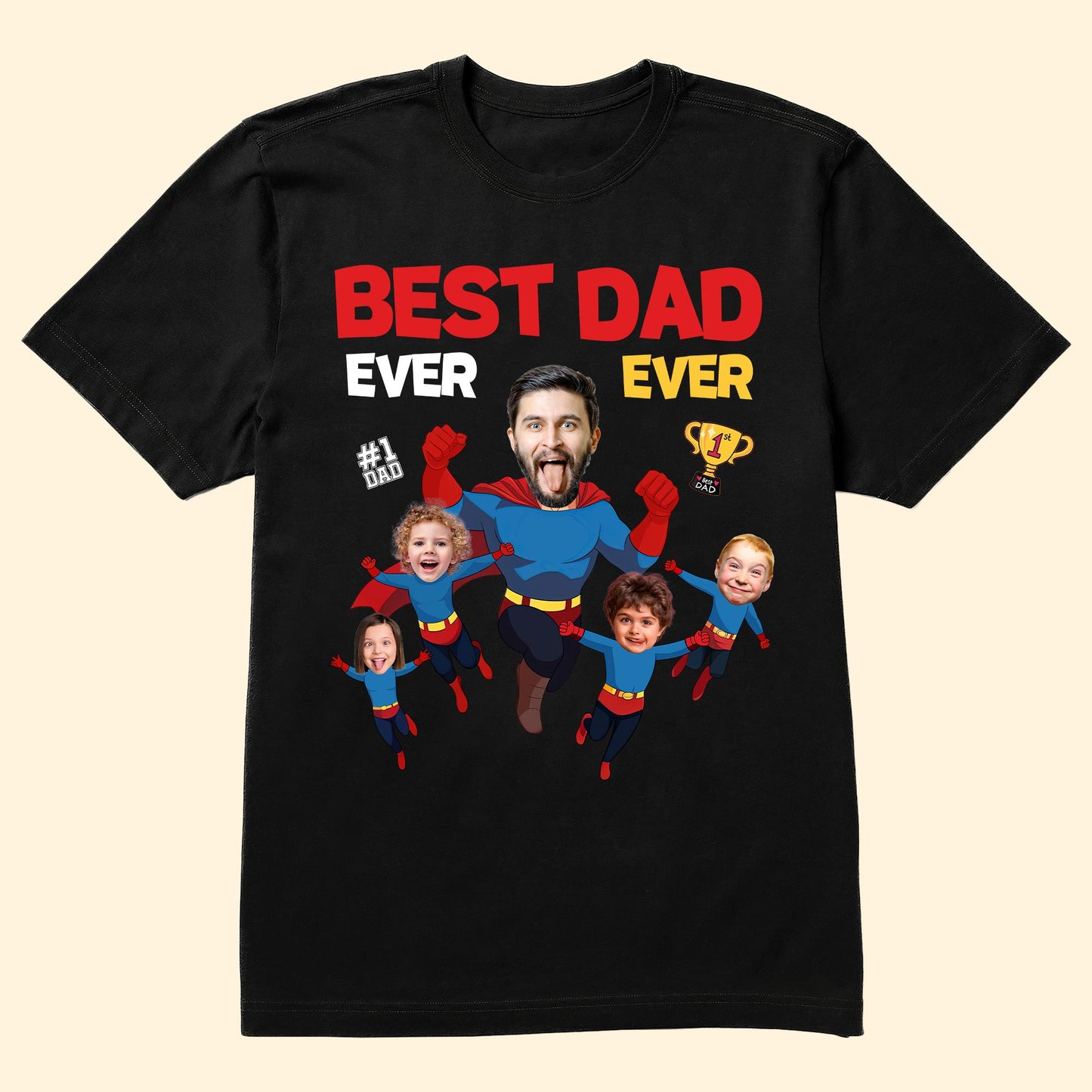 Best Dad Ever Ever - Personalized Photo Shirt