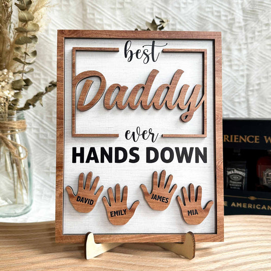 Best Dad Ever Hands Down - Personalized Wooden Plaque