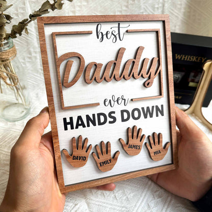Best Dad Ever Hands Down - Personalized Wooden Plaque