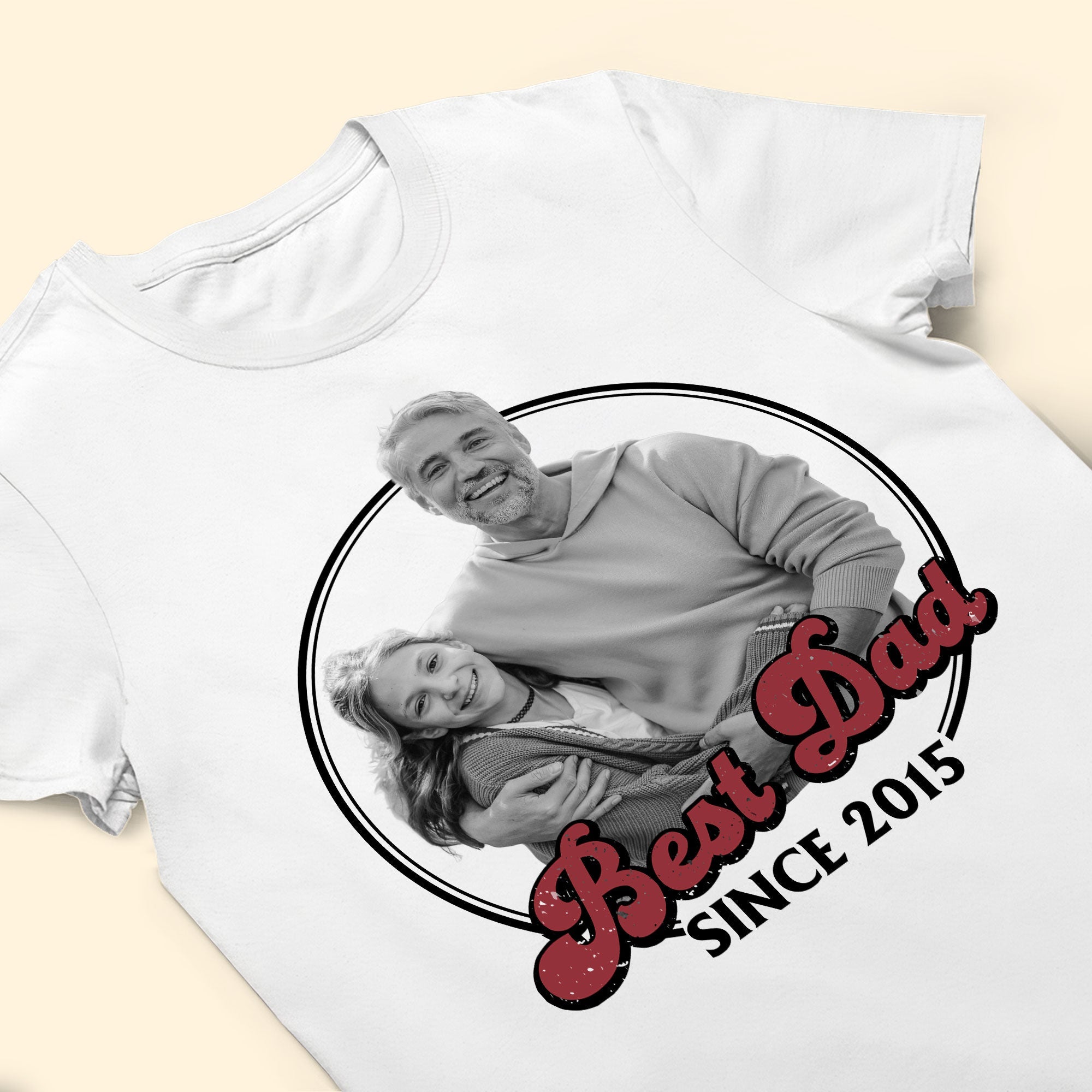 Best Dad Ever - Personalized Photo Shirt