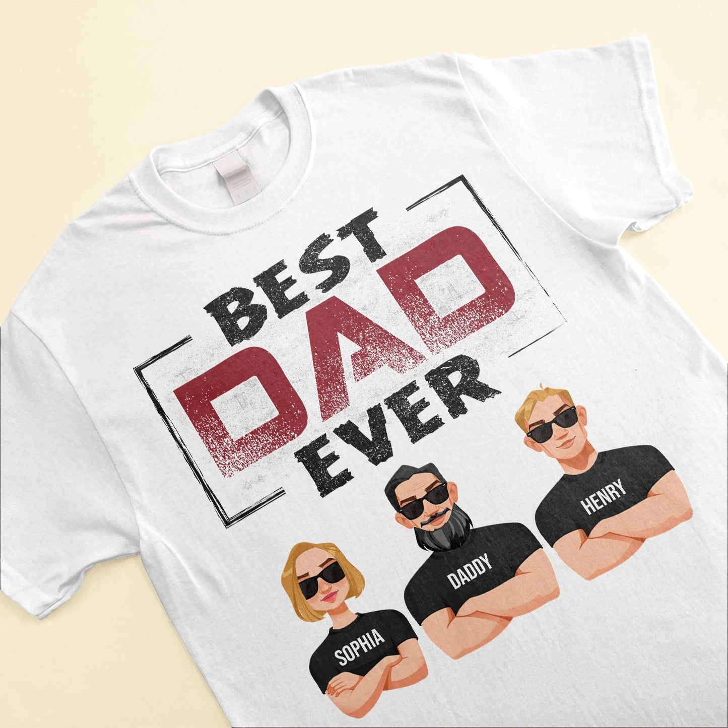 Best Dad Ever - Personalized Shirt