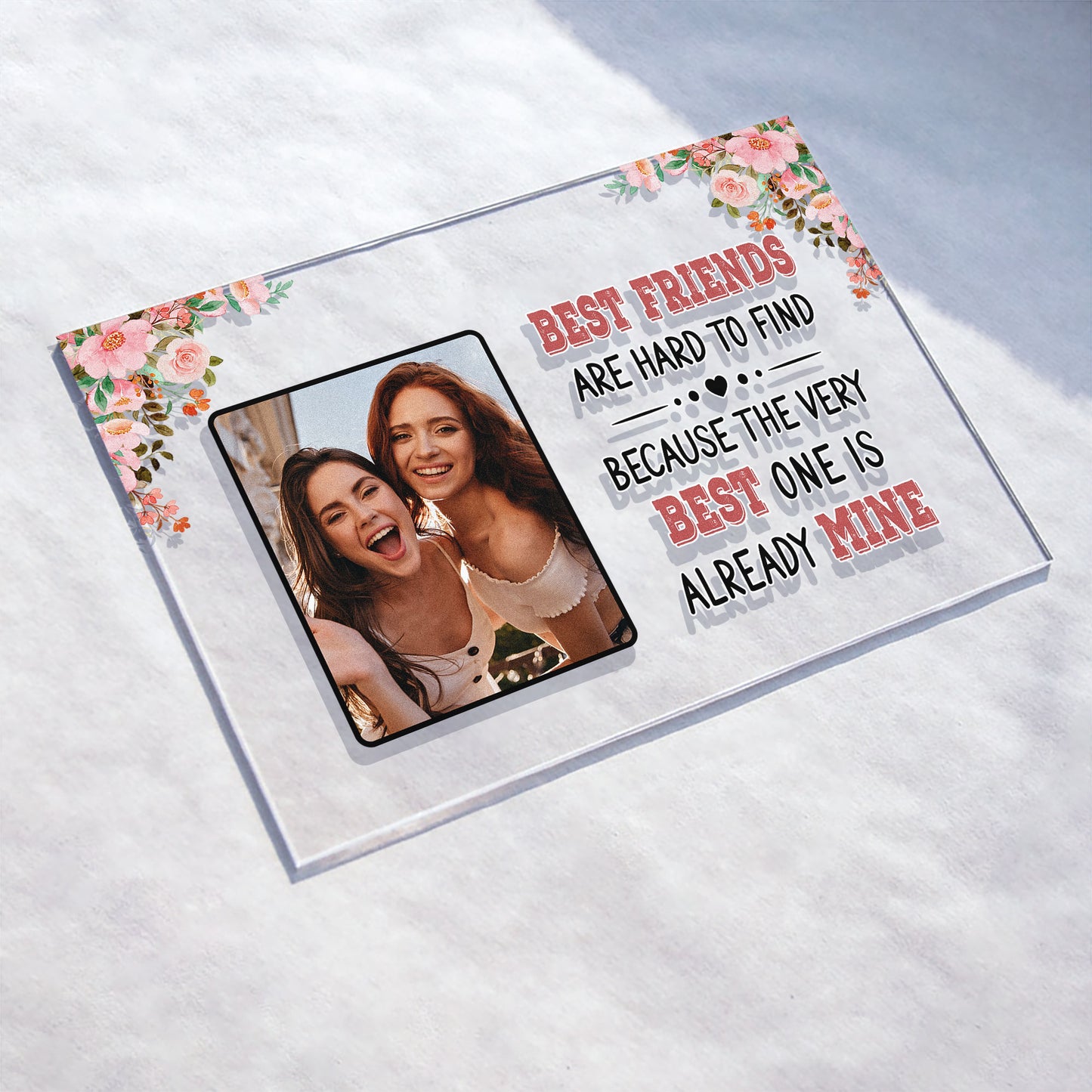 Best Friends Are Hard To Find - Personalized Acrylic Photo Plaque - Birthday, Friendship Day Gift For Besties, BFF, Friends