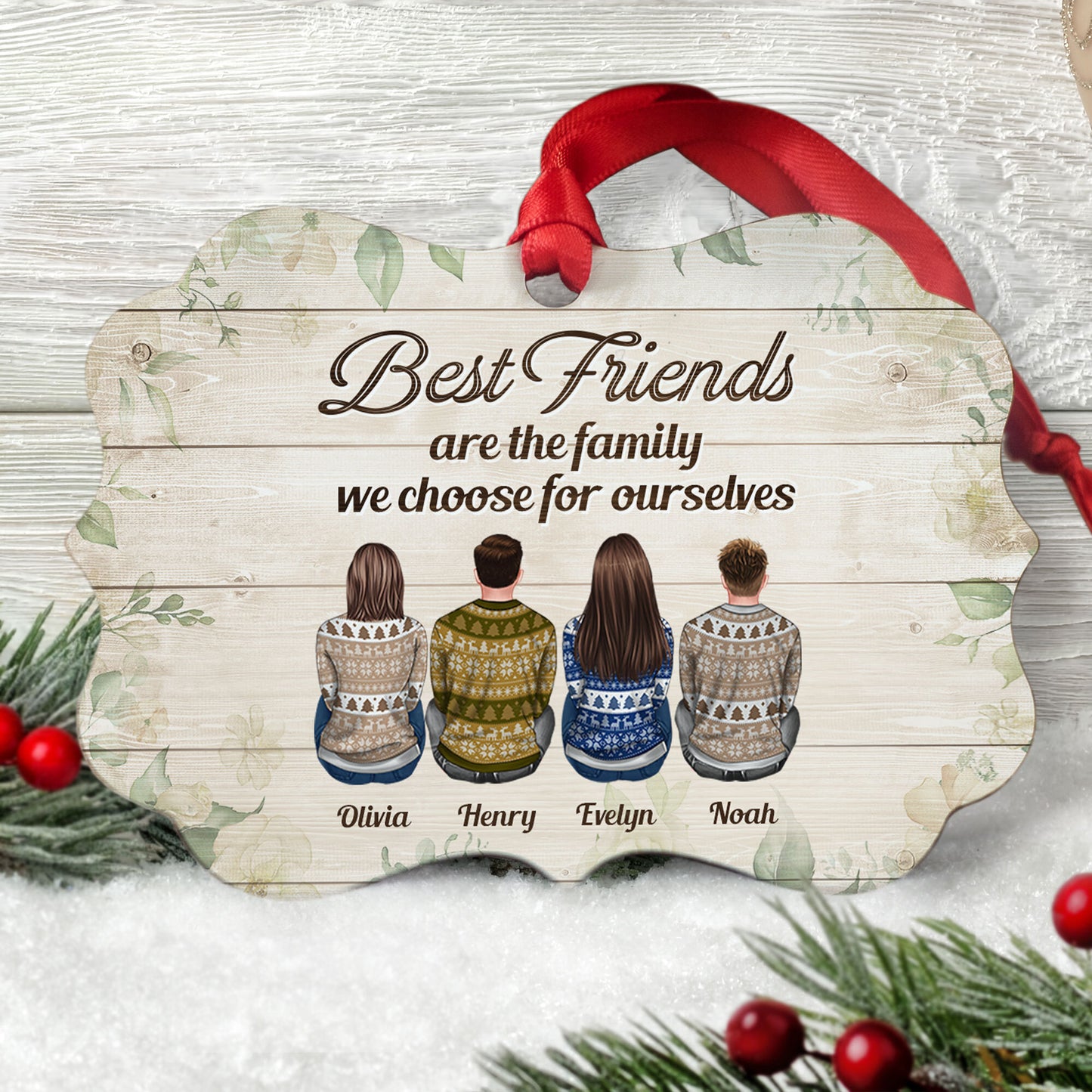 Best Friends Are The Family We Choose - Personalized Aluminum Ornament - Christmas Gift Best Friends Ornament For Besties - Ugly Christmas Sweater Sitting