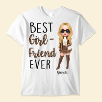 Best Girlfriend Ever - Personalized Shirt - Birthday, Anniversary, Valentine's Gift For Girlfriend, Lover, Honey - Fashion Woman