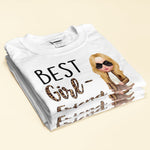 Best Girlfriend Ever - Personalized Shirt - Birthday, Anniversary, Valentine's Gift For Girlfriend, Lover, Honey - Fashion Woman
